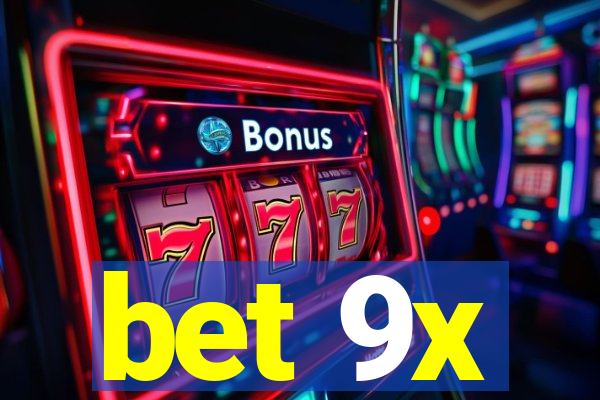 bet 9x